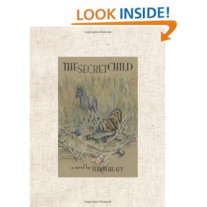 Book cover of "The Secret Child" by Marti Healy